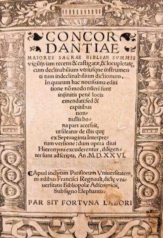 S. Hieronymus - Concordantiae Maiores Sacrae Bibliae - 1526