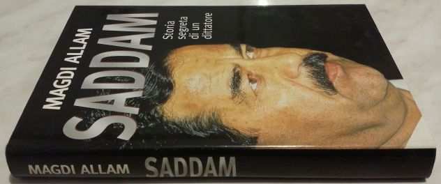 Saddam storia segreta di un dittatore di Magdi Allam Ed.Mondadori, 2003 nuovo