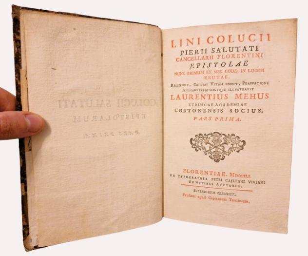 Salutati - Epistolae nunc primum ex Mss. Codd. in lucem erutae - 1741-1742