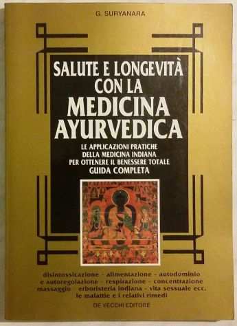 Salute e longevitagrave con la medicina ayurvedica G.Suryanara Ed.De Vecchi,1995 nuov