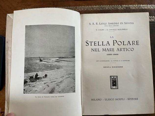 S.A.R. Luigi Amedeo di Savoia  U. Cagni - La Stella Polare nel Mare Artico 1899-1900 - 1926