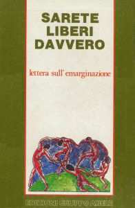 SARETE LIBERI DAVVERO, LETTERA SULLEMARGINAZIONE, EGA 1983.
