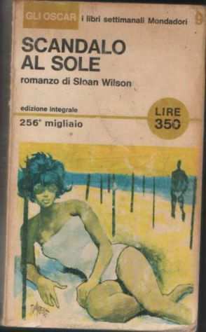 Scandalo al sole, Sloan Wilson, Mondadori