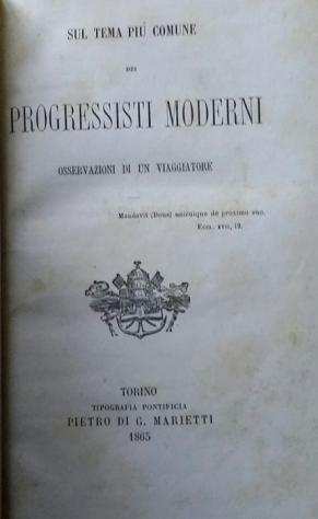 Sconosciuto - Sul tema piugrave comune dei progressisti moderni osservazioni di un viaggiatore - 1865