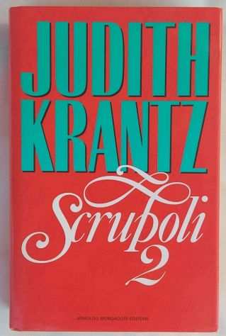 Scrupoli 2 di Judith Kranz 1degEd.Arnoldo Mondadori, aprile 1993 ottime condizion