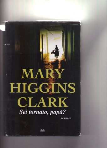 Sei tornato papagrave, Mary Higgins Clark, Mondolibri