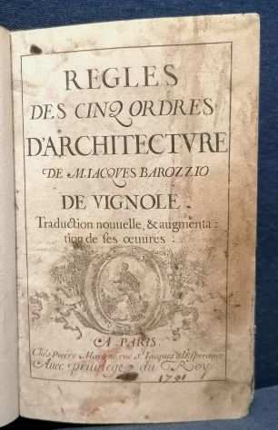 (SEICENTINA) BAROZZI, JACOPO - REGLES DES CINQ ORDRES DrsquoARCHITECTURE, PARIS 1665