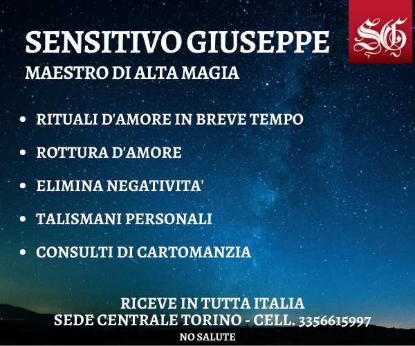 SENSITIVO GIUSEPPE FAMOSO MAESTRO DI ALTA MAGIA RICEVE A BARI