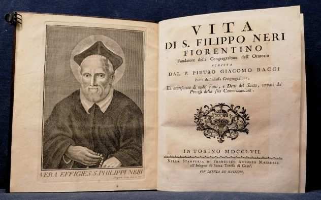 (Settecentina Agiografia) BACCI, P. G., VITA DI S. FILIPPO NERIhellipIn Torino, Franc