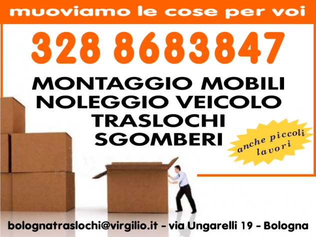 SGOMBERI - TRASLOCHI - MONTAGGIO ARREDI - FACCHINAGGIO - TRASPORTI DELICATI