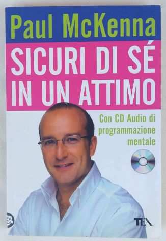 SICURI DI SEgrave IN UN ATTIMO LIBRO con CD Audio di Paul McKenna Ed.Tea, 2008 nuovo