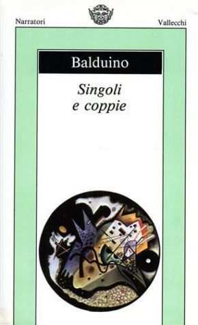 SINGOLI E COPPIE di Armando Balduino Ed.Vallecchi, 1987 perfetto