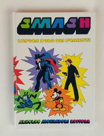 SMASHLepoca doro dei fumetti di B.Palmiro Boschesi Ed.Arnoldo Mondadori, 1975