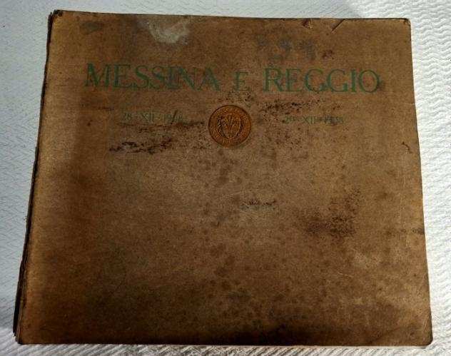 Societagrave fotografica italiana - Messina e Reggio - 1909