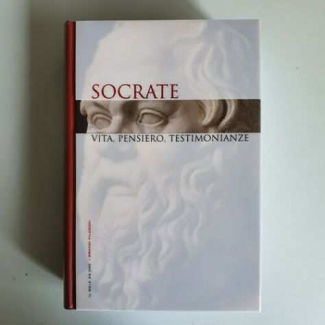 Socrate - Vita, Pensiero, Testimonianze - I Grandi Filosofi - RBA