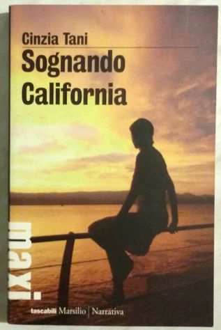 Sognando California di Cinzia Tani 1degEd Marsilio, 2012 nuovo