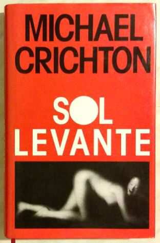 Sol Levante di Michael Crichton 1degEdizione Club su licenza di Garzanti, 1993