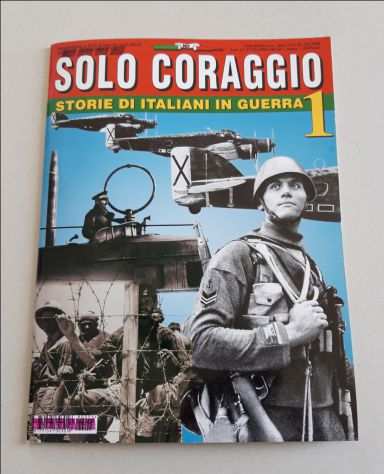 SOLO CORAGGIO - Storie di italiani in guerra