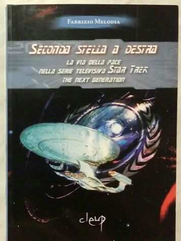 Star Trek the next generation di Fabrizio Melodia 1degEd.CLEUP, 2006 nuovo