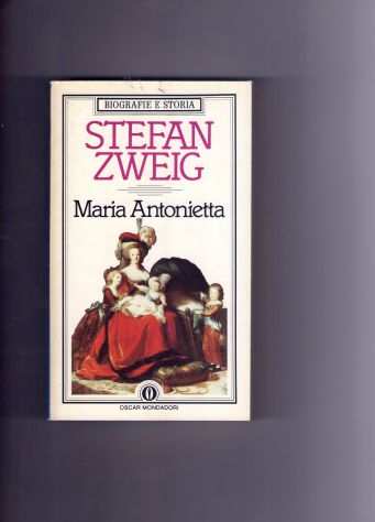 Stefan Zweig, Maria Antonietta, Mondadori