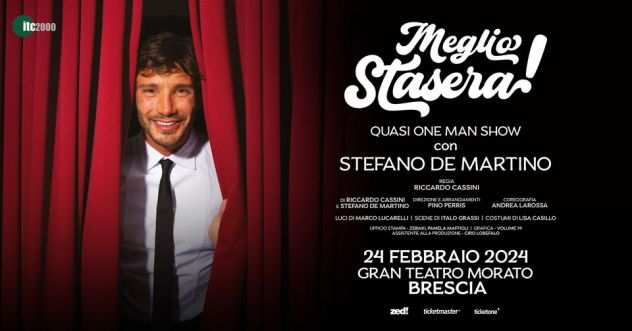 Stefano De Martino MEGLIO STASERA sabato 24 febbraio BRESCIA Seconda FILA