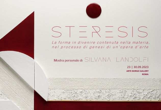 STERESIS, mostra personale di Silvana Landolfi