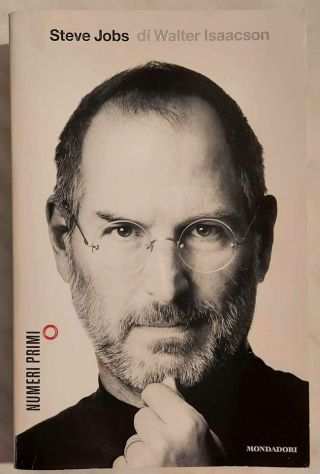 Steve Jobs di Walter Isaacson 1degEd. Mondadori, settembre 2012 come nuovo
