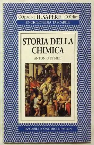 Storia della chimica di Antonio Di Meo 1degEd.Newton Compton Editori, 1994 nuovo