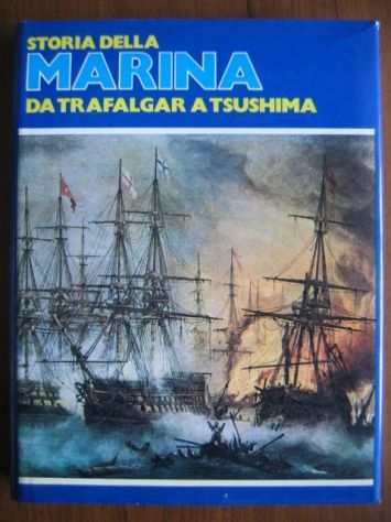 STORIA DELLA MARINA - Volume 1 - Fabbri Editori 1978