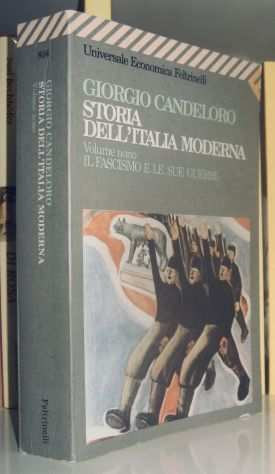 Storia dellItalia moderna - Il fascismo e le sue guerre (1922-1939)