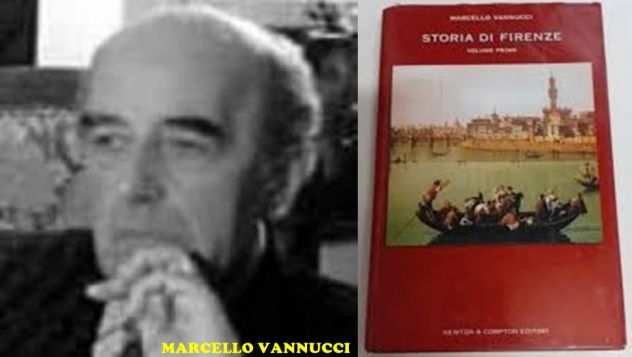 STORIA DI FIRENZE VOLUME PRIMO, MARCELLO VANNUCCI, NEWTON amp COMPTON EDITORI 2005