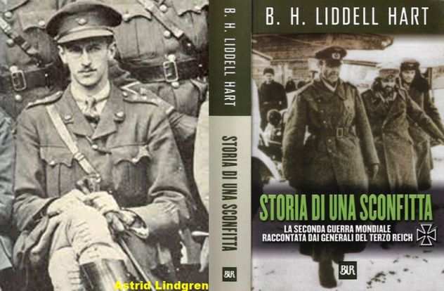 STORIA DI UNA SCONFITTA, Basil Henry Liddell Hart, BUR 1 Ediz. 2002.