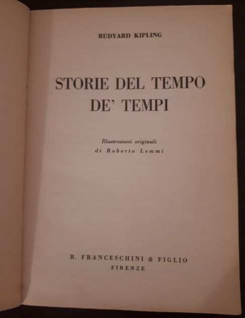 Storie del tempo de tempi, R. Kipling, R. FRANCESCHINI amp FIGLIO - FIRENZE 1950.