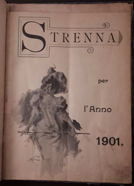 STRENNA UMORISTICA PER LANNO 1901 e NUOVA STRENNA ITALIANA PER LANNO 1884.