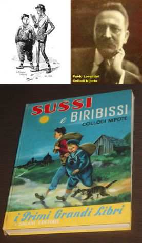 SUSSI E BIRIBISSI, COLLODI NIPOTE (PAOLO LORENZINI), SALANI EDITORE 1970.