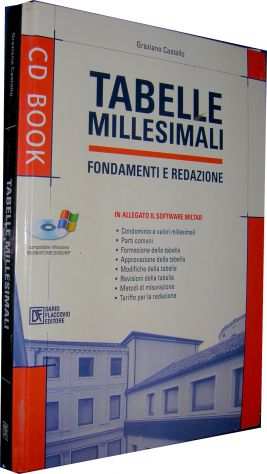 TABELLE MILLESIMALI Fondamenti e Redazione con cd-rom Autore Graziano Castello