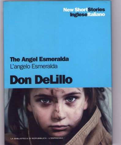 The angel EsmeraldaLangelo Esmeralda, Don De Lillo, La RepubblicaLEspresso