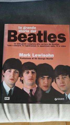 The Beatles - Mark Lewisohn - La grande storia dei Beatles - Book - 2005
