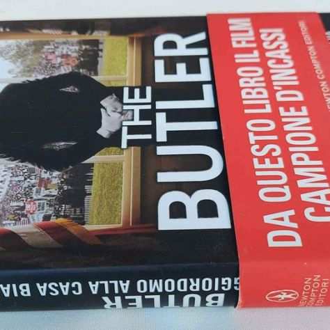 The Butler.Un maggiordomo alla Casa Bianca Wil Haygood 1degEd.Newton Compton, 2013