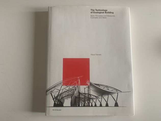 The technology of ecological building, Klaus Daniels, english text