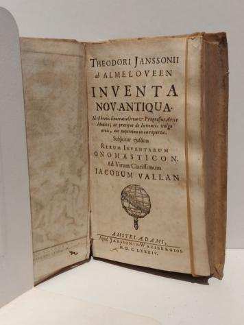Theodori Janssonii ab Almeloveen - Inventa nov antiqua. Id est brevis Enarratic Ortus amp Progressus Artis Medicae  ac pracipue de - 1684