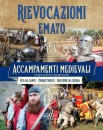 ARMATI VITA DA CAMPO EMA 70 PRESENTA RIEVOCAZIONI STORICHE MEDIEVALI- COMBATTIMENTI – EVENTI AZIENDALI EVENTI PRIVATI EVENTI PUBBLICI