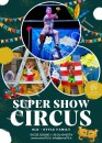 SUPER SHOW CIRCUS  – SIMPATICA - ANIMAZIONE PER TUTTA LA FAMIGLIA EMA 70 EVENTI – EVENTI DI PIAZZA – EVENTI PRIVATI – EVENTI AZIENDALI