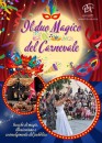 IL DUO MAGICO DI CARNEVALE – SIMPATICA ANIMAZIONE PER TUTTA LA FAMIGLIA EMA 70 EVENTI – EVENTI DI PIAZZA – EVENTI PRIVATI – EVENTI AZIENDALI