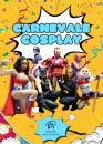 CARNEVALE COSPLAY – SIMPATICA - ANIMAZIONE PER TUTTA LA FAMIGLIA EMA 70 EVENTI – EVENTI DI PIAZZA – EVENTI PRIVATI – EVENTI AZIENDALI