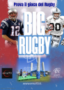 BIG RUGBY - SPETTACOLI PER EVENTI SPORTIVI – ASSOCIAZIONI - PER EVENTI AZIENDALI - EVENTI PRIVATI - EVENTI PUBBLICI - FAMILY DAY