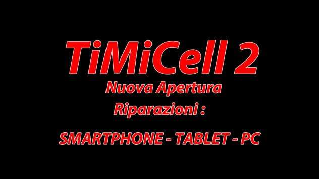 Timicell2 centro riparazioni Telefonia Tablet e Pc