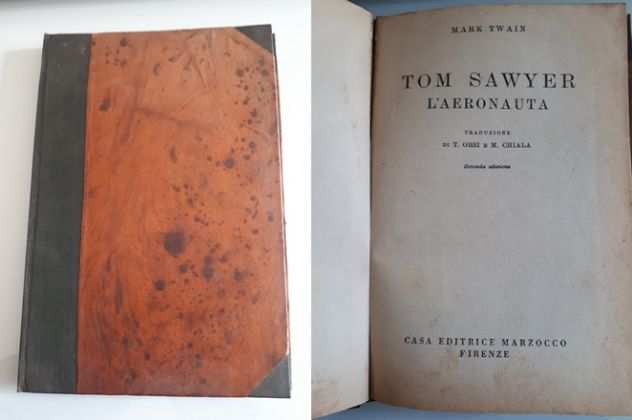 TOM SAWYER LAERONAUTA, MARK TWAIN, CASA EDITRICE MARZOCC0 FIRENZE 1946.