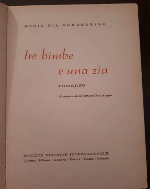 TRE BIMBE E UNA ZIA, MARIA PIA SORRENTINO, SEI 1951.