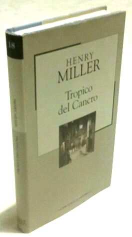 Tropico del Cancro di Henry Miller Ed.La biblioteca di Repubblica, 2002 nuovo